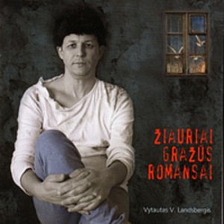 Vytautas V. Landsbergis - Žiauriai gražūs romansai альбом