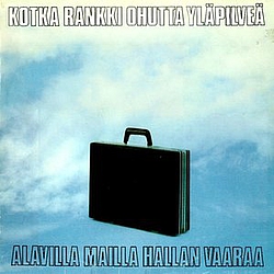 Kotka Rankki ohutta yläpilveä - Alavilla Mailla Hallan Vaaraa album