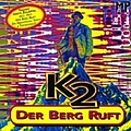 K2 - Der Berg Ruft альбом