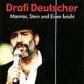 Drafi Deutscher - Marmor, Stein und Eisen bricht альбом