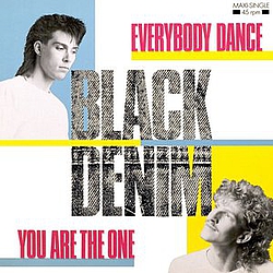 Black Denim - Everybody Dance / You Are The One альбом