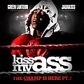 Jadakiss - Kiss My Ass (The Champ Is Here Pt. 2) album