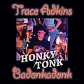 Trace Adkins - Honky Tonk Badonkadonk album