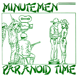 Minutemen - Paranoid Time альбом