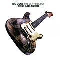 Rory Gallagher - Big Guns: The Very Best of Rory Gallagher album