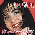 Carmen Serban - VAD NUMAI OAMENI NECAJITI album