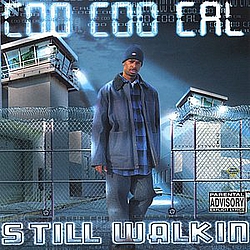 Coo Coo Cal Feat. Twista - Still Walkin album