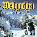 Bernhard Brink - Weihnachten mit Bernhard Brink альбом