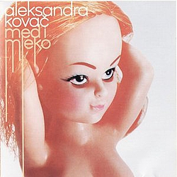 Aleksandra Kovac - Med i Mleko album