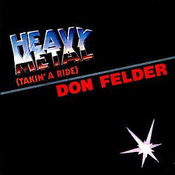 Don Felder - Heavy Metal (Takin&#039; A Ride) альбом