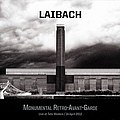 Laibach - Monumental Retro-Avant-Garde: Live at Tate Modern / 14 April 2012 альбом