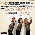 The Angels - My Boyfriend&#039;s Back album
