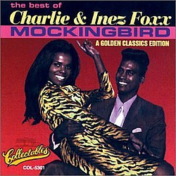 Inez &amp; Charlie Foxx - Mockingbird album