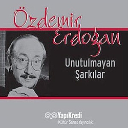 Özdemir Erdoğan - Unutulmayan Şarkılar альбом