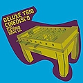 Deluxe Trio - Mais Delírio, Menos Sal album