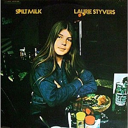 Laurie Styvers - Spilt Milk альбом