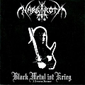 Nargaroth - Black Metal ist Krieg: A Dedication Monument альбом