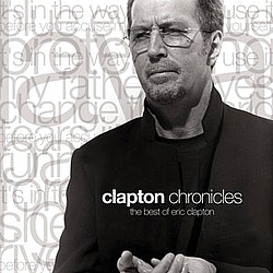 Eric Clapton - Clapton Chronicles: The Best of Eric Clapton album