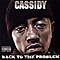 Cassidy - Back To The Problem album