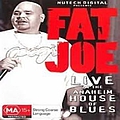 Fat Joe - Live at the Anaheim House of Blues альбом