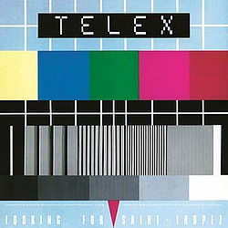 Telex - Looking For Saint Tropez альбом