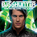 Basshunter - Now You&#039;re Gone: The Album album