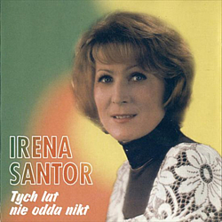 Irena Santor - Tych lat nie odda nikt album