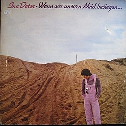 Ina Deter - Wenn Wir Unsern Neid Besiegen... альбом