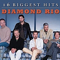 Diamond Rio - 16 Biggest Hits album