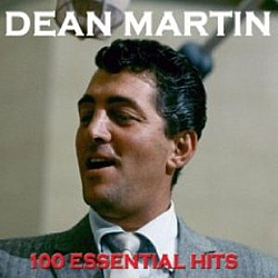 Dean Martin - 100 Essential Hits album