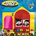Space - Suburban Rock &#039;n&#039; Roll album
