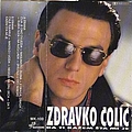 Zdravko Colic - Da ti kazem sta mi je album