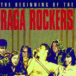 Raga Rockers - The Beginning Of The Raga Rockers альбом