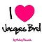 Jacques Brel - I Love Jacques Brel альбом