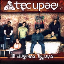 Tecupae - 3 Semanas 4 Días album