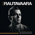 Tapio Rautavaara - Kulkurin taival - 48 mestariteosta 1947 - 1979 album