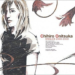 Chihiro Onitsuka - Singles 2000-2003 album