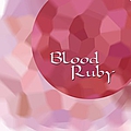 Blood Ruby - Recent Songs альбом