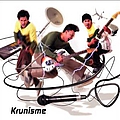Kru - Krunisme альбом