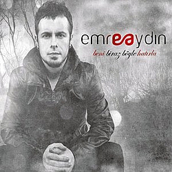Emre Aydin - Beni Biraz Böyle Hatırla альбом