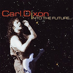 Carl Dixon - Into The Future альбом