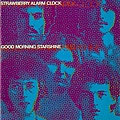 Strawberry Alarm Clock - Good Morning Starshine album