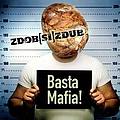 Zdob și Zdub - Basta Mafia! альбом