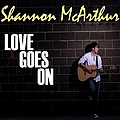 Shannon McArthur - Love Goes On album