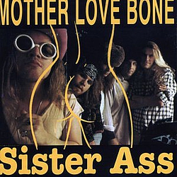 Mother Love Bone - Sister Ass album