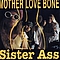 Mother Love Bone - Sister Ass альбом Mother Love Bone - Sister Ass альбом