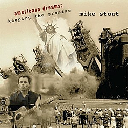 Mike Stout - Americana Dreams: Keeping the Promise album