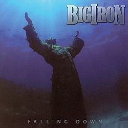 Big Iron - Falling Down album