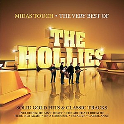 The Hollies - Midas Touch - The Very Best Of The Hollies альбом The Hollies - Midas Touch - The Very Best Of The Hollies альбом