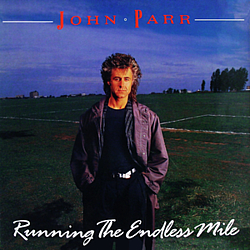 John Parr - Running The Endless Mile album John Parr - Running The Endless Mile album
